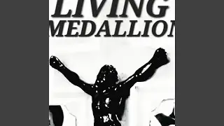 LIVING MEDALLION