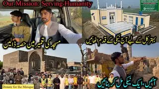 Our mission is to serve humanity🕌|| Mosque Construction Begins