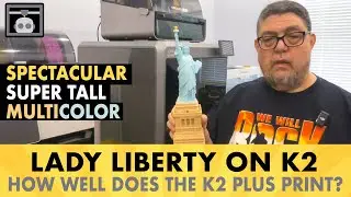 Creality&rsquo;s K2 Plus prints Lady Liberty in stunning color detail