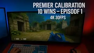 CS2 | Premier Calibration &ndash; Episode 1 