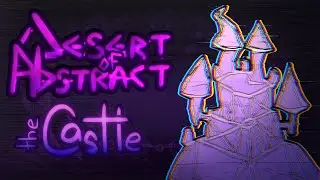 Desert of Abstract -  Castle (+Bonus)