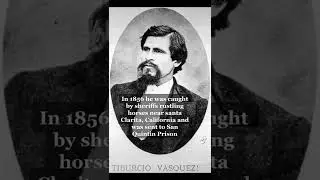 Tiburcio Vasquez An Original Californio