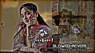 New Indain slowed reverb Hindi songs/Heart Broken song