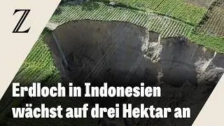 Indonesien: Riesiges Erdloch verschlingt Anbaufelder von Bauern