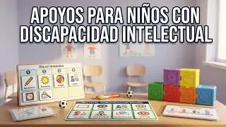 Apoyos para niños con DISCAPACIDAD INTELECTUAL.
