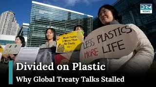 Global Plastic Pollution Treaty: Talks Stalled Amid Oil Lobby Opposition | DRM News | AL1G