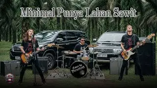 Minimal Punya Lahan Sawit - Cover Terbaru | Versi Rock 2025