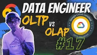 GCP Data Engineer Certification 17 - OLTP vs OLAP