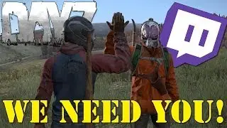 DayZ/ArmA3 Twitch | We Need You! - Join Us @ twitch.tv/septicfalcon