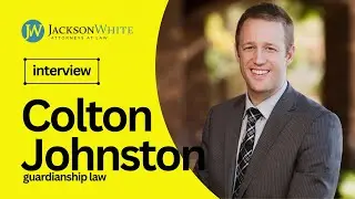 Meet Arizona Guardianship Attorney Colton Johnston | Phoenix Elder Law Attorney