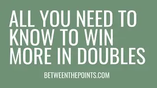 DOUBLES LEAGUE PLAYER, THIS IS ALL YOU NEED TO KNOW TO WIN MORE MATCHES