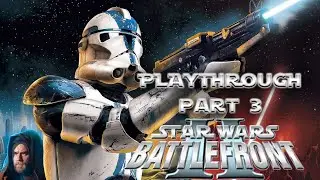 Star Wars Battlefront 2 Detonado / Playthrough Part 3