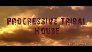 Progressive Tribal House Setmix By Marcone D