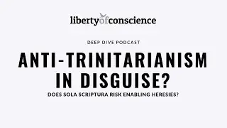 Is the Liberty of Conscience Initiative Anti-Trinitarianism in disguise?