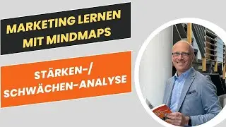 Stärken-/Schwächen-Analyse einfach erklärt | Mindmap fürs BWL- und Marketing-Studium