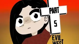 Let's Play Blind! Evil West Part 5