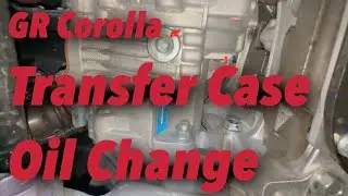 GR Corolla - How to Change Transfer Case Fluid