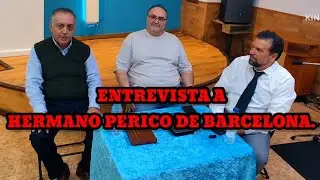 ENTREVISTA A HERMANO PERICO DE BARCELONA.