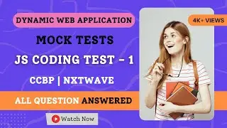 Mock Tests | JS Coding Test - 1 | JavaScript | NxtWave | CCBP 4.0