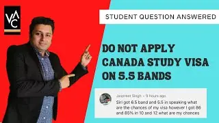 Do Not Apply Canada Study Visa With 5.5 Band in One Module