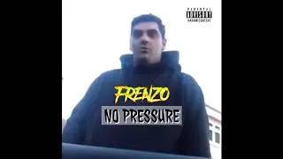 Frenzo Harami - No Pressure [Audio]