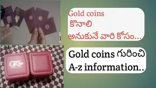 A-Z information about Gold coins తెలుగు లో..