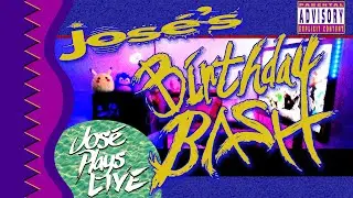 José Plays Live - José's Birthday Bash