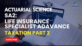 SA2: Life Insurance Specialist Advanced | Taxation Part 2 | April/May 2026&mdash;Siddharth Sonthalia