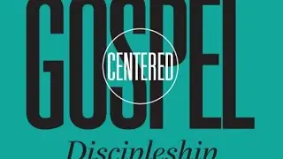 #NCBC3D Bible Study | Gospel-Centered #Discipleship #DiscipleshipMatters #TheGospelMatters