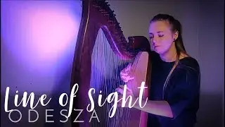 Line of Sight - Odesza (Harp Cover)