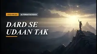 DARD SE UDAAN TAK - POWERFUL HINDI CINEMATIC ROCK ANTHEM 2026