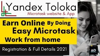 Yandex Toloka Online Earning website & App Review 2021/Easy Microtask /Work from home /Earn online