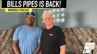 Bill's Pipes is BACK! | Midweek Podcast