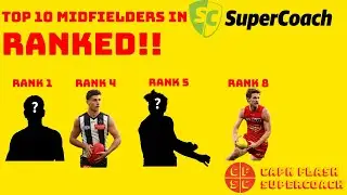 The Top 10 Midfielders for AFL SuperCoach 2026 RANKED!