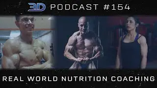3DMJ Podcast #154: Real World Nutrition Coaching