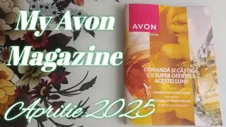 Răsfoire My Avon Magazine - aprilie 2025