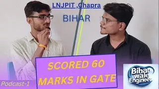 GATE Success Stories | LNJPIT Chapra Students Share Their Preparation Journey