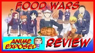 Food Wars: Shokugeki no Soma Review