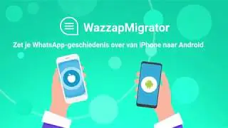 WazzapMigrator video tutorial - Dutch