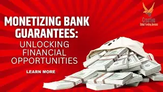 Monetizing Bank Guarantees: Unlocking Financial Opportunities