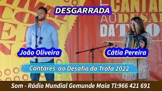 Desgarrada com João Oliveira e Cátia  Pereira