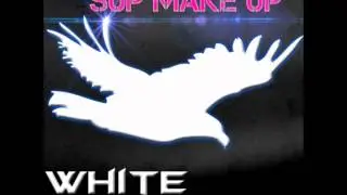 White Eagle - Sup MakeUP