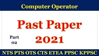 Computer Operator ETEA | NTS | OTS | PTS | ATS Judiciary, Prosecution Dept Past Papers | Part-2
