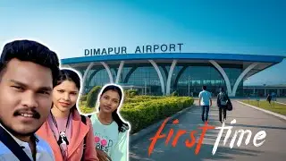 First Time Airport Visit ✈️ | Dimapur Airport Experience 😍