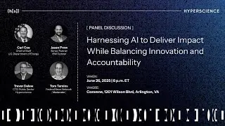 Panel Discussion: Harnessing AI to Deliver Impact While Balancing Innovation and Accountability