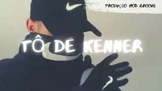 T&ocirc; de Kenner - Maclip ft.omoi.mac (prod.mobgroove)