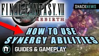 How To Use Synergy Abilities/Skills In Final Fantasy 7 Rebirth