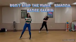 Dance Cardio: Don’t Stop the Music- Rihanna