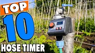 Top 10 Best Hose Timers Review in 2025