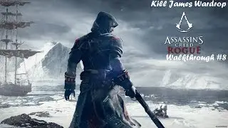 Assassin's Creed Rogue | Kill James Wardrop | Walkthrough #8